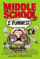 I Totally Funniest: A Middle School Story Patterson James