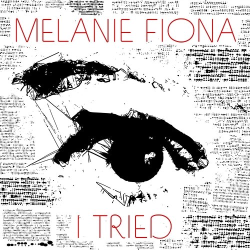 I Tried Melanie Fiona