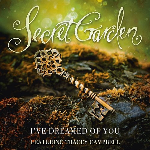 I've Dreamed Of You Secret Garden feat. Tracey Campbell