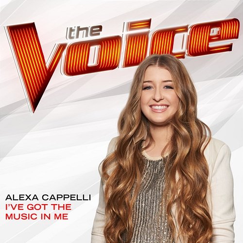 I’ve Got The Music In Me Alexa Cappelli