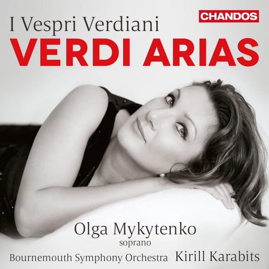 I Vespri Verdiani: Verdi Arias Bournemouth Symphony Orchestra, Mykytenko Olga