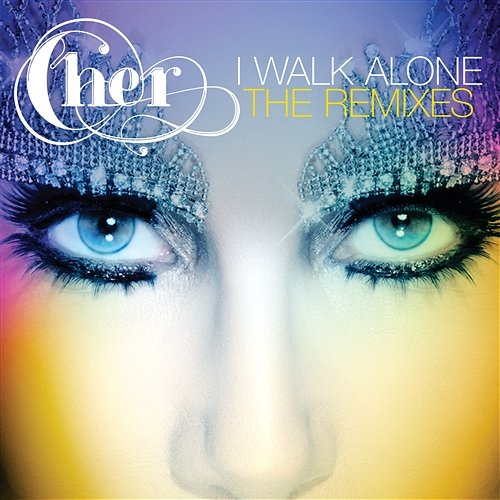 I Walk Alone Cher