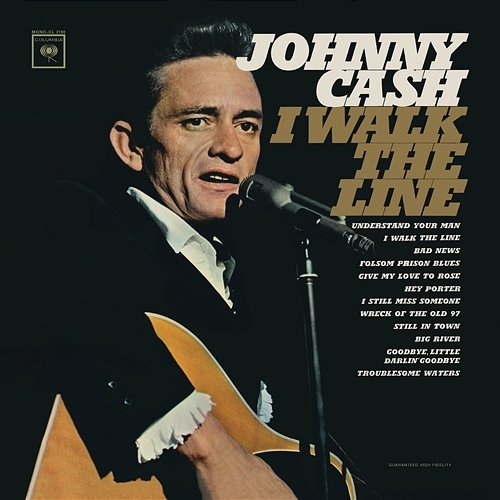 I Walk the Line Johnny Cash