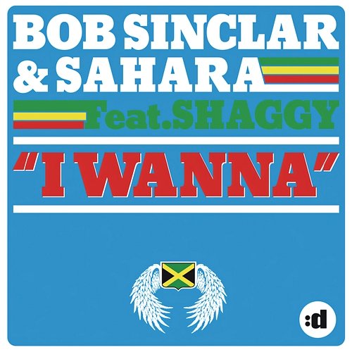 I Wanna Bob Sinclar, Sahara feat. Shaggy