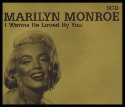 I Wanna Be Loved By You Marilyn Monroe