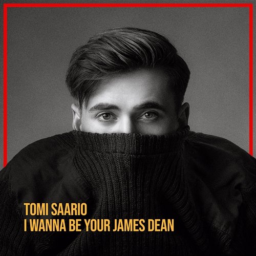 I Wanna Be Your James Dean Tomi Saario