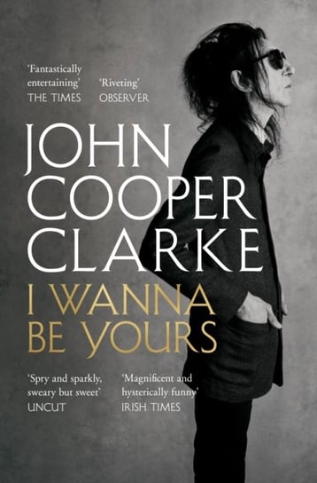 I Wanna Be Yours John Cooper Clarke