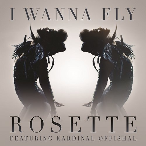 I Wanna Fly Rosette feat. Kardinal Offishall
