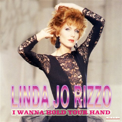 I Wanna Hold Your Hand Linda Jo Rizzo