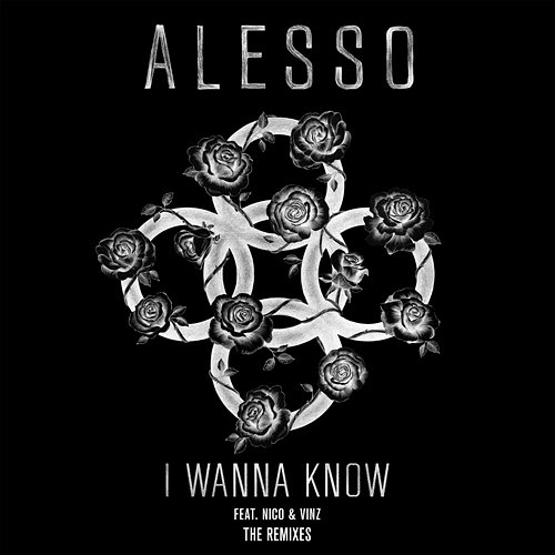 I Wanna Know Alesso feat. Nico & Vinz