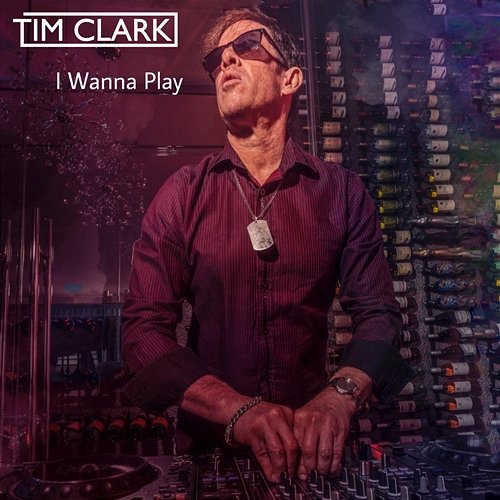 I Wanna Play Tim Clark