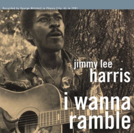I Wanna Ramble Harris Jimmy Lee