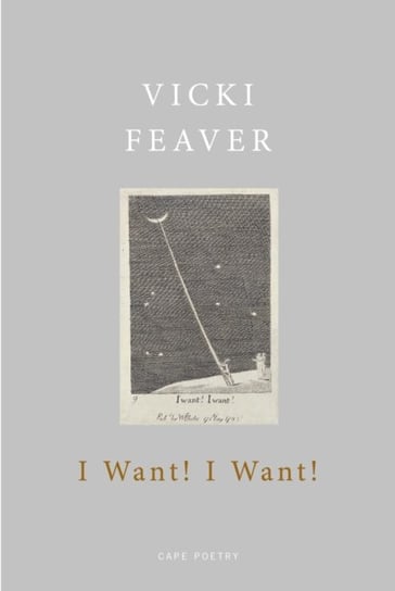 I Want! I Want! Vicki Feaver