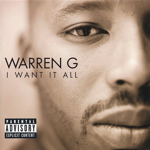 I Want It All Warren G