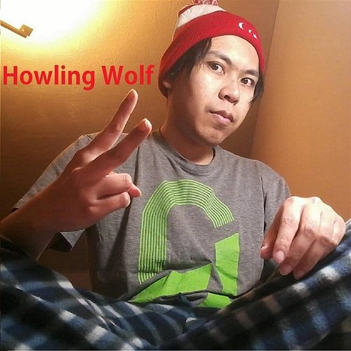 I Want It My Way Howling Wolf