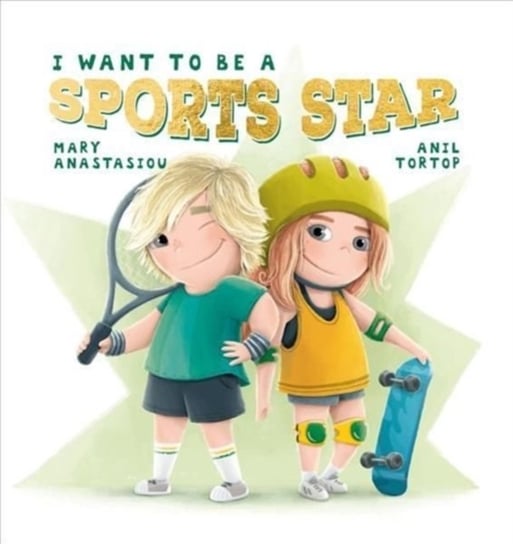 I Want to Be a Sports Star Mary Anastasiou Książka w Empik