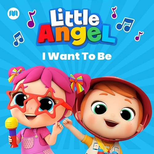 I Want to Be Little Angel