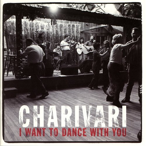 I Want To Dance With You Charivari