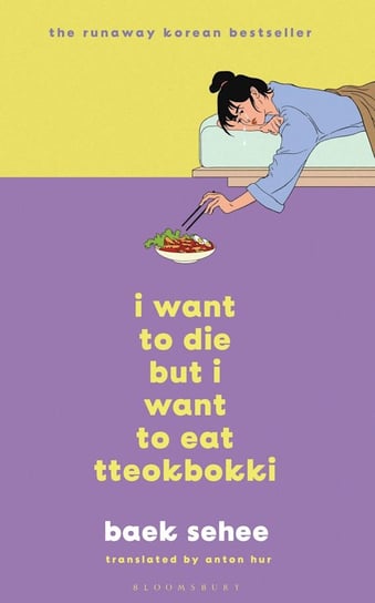 I Want to Die but I Want to Eat Tteokbokki Sehee Baek