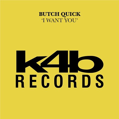 I Want You Butch Quick