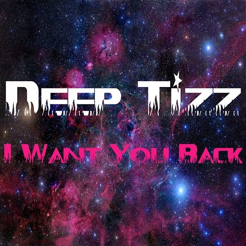 I Want You Back Deep Tizz