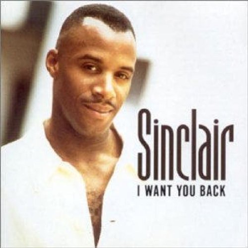 I Want You Back Sinclair John