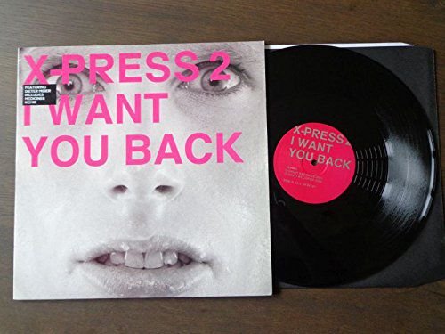 I Want You Back, płyta winylowa X-Press 2