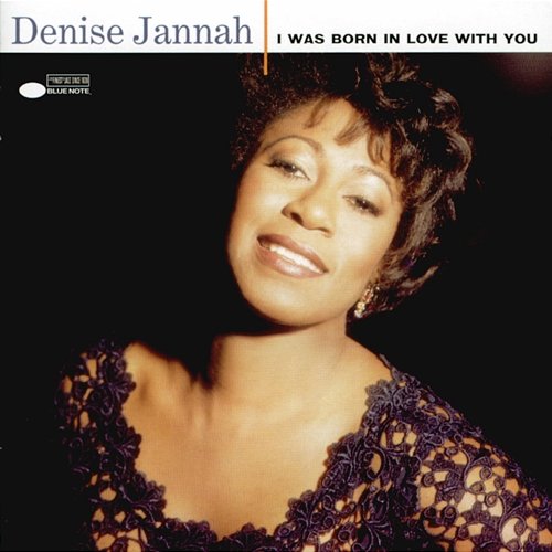 I Was Born In Love With You Denise Jannah