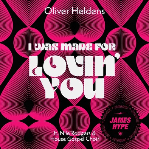I Was Made For Lovin' You Oliver Heldens feat. Nile Rodgers, House Gospel Choir