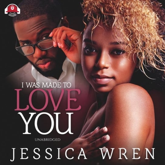 I Was Made to Love You Wren Jessica