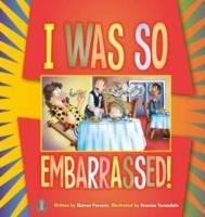 I Was So Embarrassed! Parsons Sharon