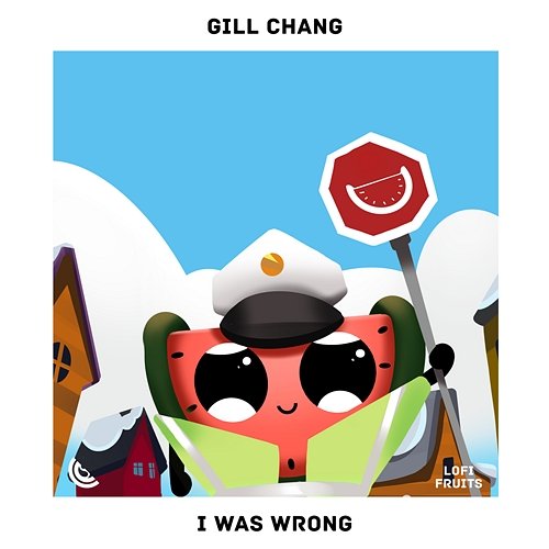 I Was Wrong Gill Chang