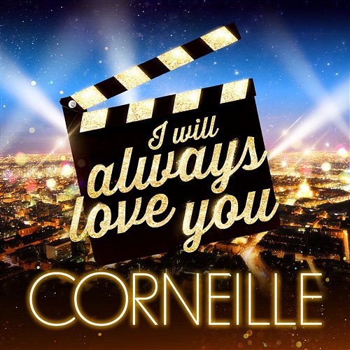 I Will Always Love You Corneille