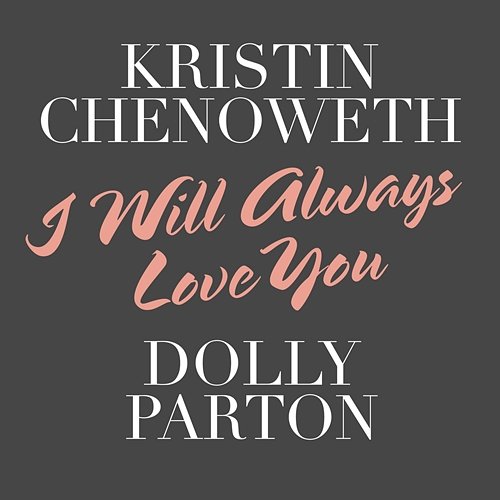 I Will Always Love You Kristin Chenoweth, Dolly Parton