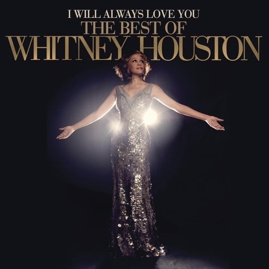 I Will Always Love You: The Best Of Whitney Houston (Deluxe Edition) Houston Whitney