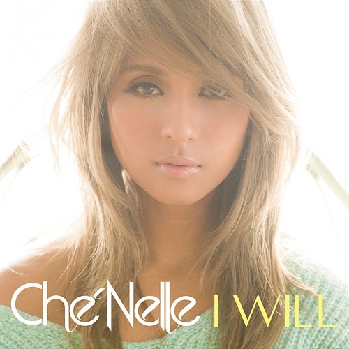 I Will Che'Nelle