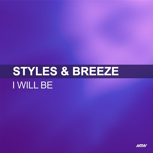 I Will Be Styles & Breeze feat. Karen Danzig