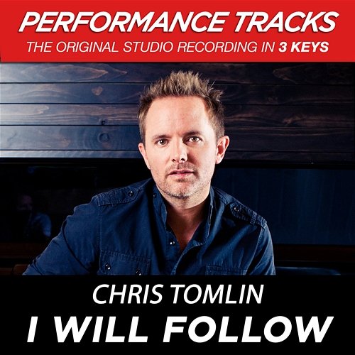 I Will Follow Chris Tomlin