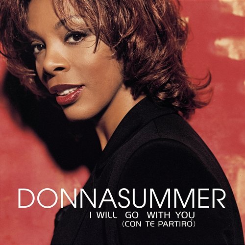I Will Go With You (Con Te Partiro') Donna Summer