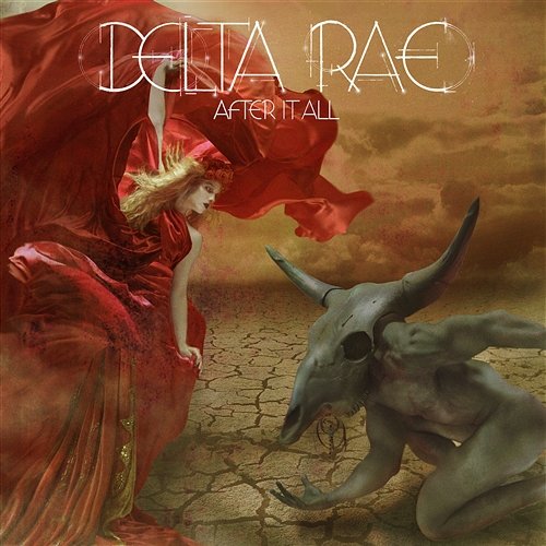 I Will Never Die Delta Rae