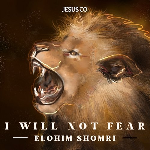I Will Not Fear - Elohim Shomri Jesus Co., WorshipMob