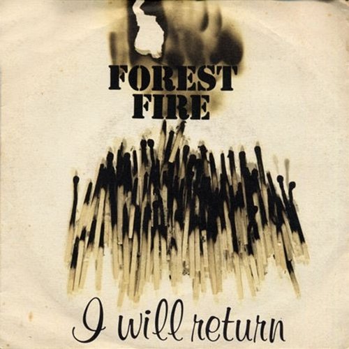 I Will Return / Midnight Calling Forest Fire