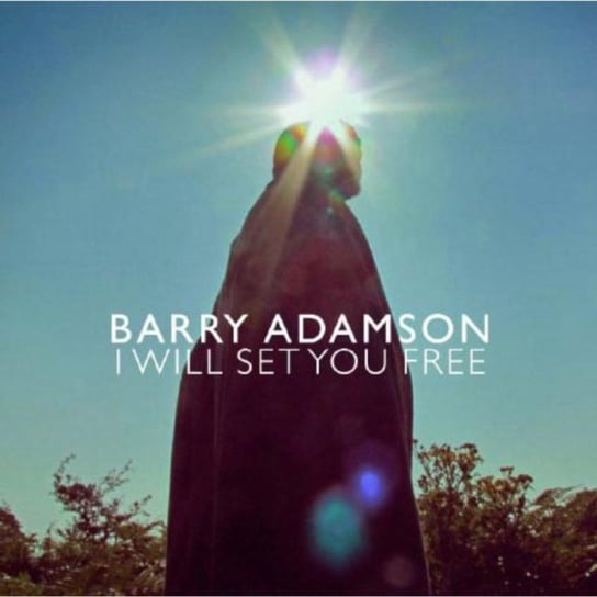 I Will Set You Free Adamson Barry