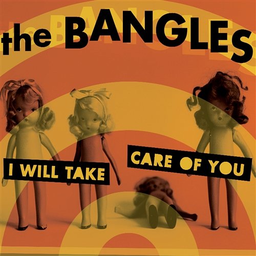 I Will Take Care Of You The Bangles