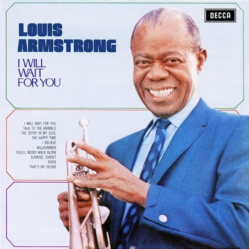 I Will Wait For You Louis Armstrong