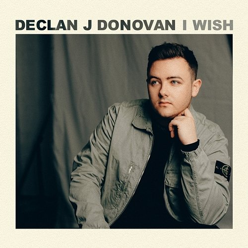 I Wish Declan J Donovan