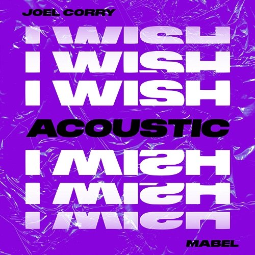 I Wish Joel Corry feat. Mabel