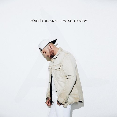 I Wish I Knew Forest Blakk