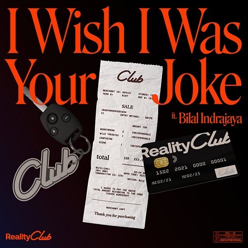 I Wish I Was Your Joke Reality Club feat. Bilal Indrajaya