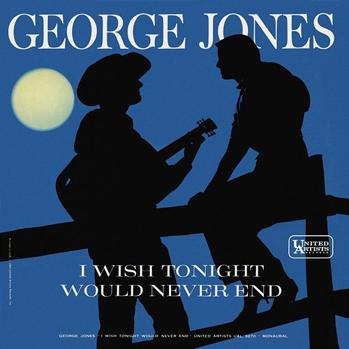 I Wish Tonight Would Never End George Jones